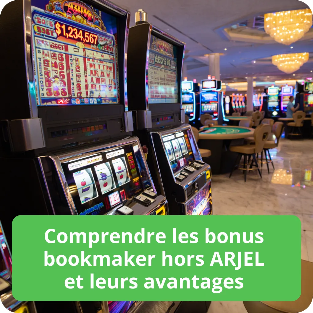 Comprendre les bonus bookmaker hors ARJEL et leurs avantages